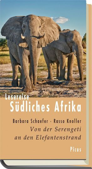 Lesereise Südliches Afrika von Knoller,  Rasso, Schaefer,  Barbara