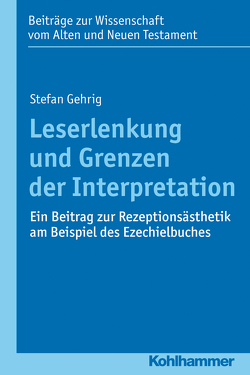 Leserlenkung und Grenzen der Interpretation von Dietrich,  Walter, Gehrig,  Stefan
