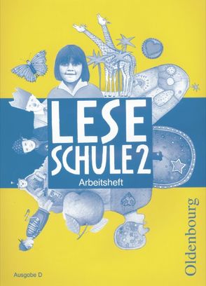 Leseschule – Ausgabe D für alle Bundesländer (außer Bayern) 2004 / 2. Schuljahr – Arbeitsheft von Burs,  Christine, Derwensky,  Heike, Jarosch,  Evelyn, Keck,  Helmtrud, Köpp,  Sabine, Laufer,  Lutz, Ledermann,  Ursula, Schäfer,  Erika, Winkler,  Regine