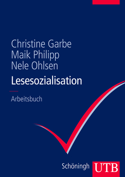 Lesesozialisation von Garbe,  Christine, Ohlsen,  Nele, Philipp,  Maik
