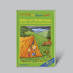 Lesespaß für kleine Leute: Zelten mit Hindernissen (ab 7 Jahren) von Weinhapl,  Claudia