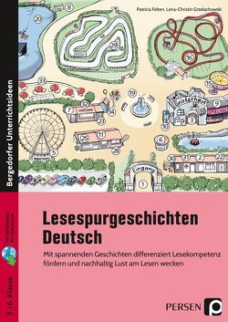 Lesespurgeschichten 5./6. Klasse – Deutsch von Felten,  Patricia, Grzelachowski,  Lena