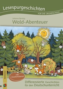 Lesespurgeschichten für die Grundschule – Wald-Abenteuer von Berning,  Johanna