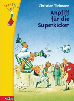 LeseStar – Anpfiff für die Superkicker von Feldhaus,  Hans-Jürgen, Tielmann,  Christian