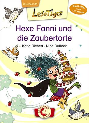 Lesetiger – Hexe Fanni und die Zaubertorte von Dulleck,  Nina, Richert,  Katja