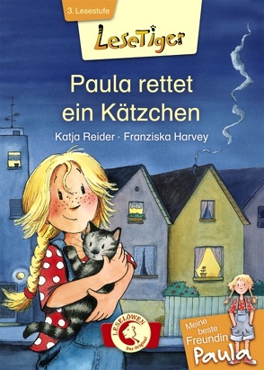 Lesetiger – Meine beste Freundin Paula: Paula rettet ein Kätzchen von Harvey,  Franziska, Reider,  Katja