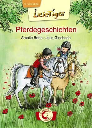 Lesetiger – Pferdegeschichten von Benn,  Amelie, Ginsbach,  Julia