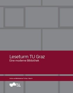Leseturm von TU Graz Bibliothek und Archiv