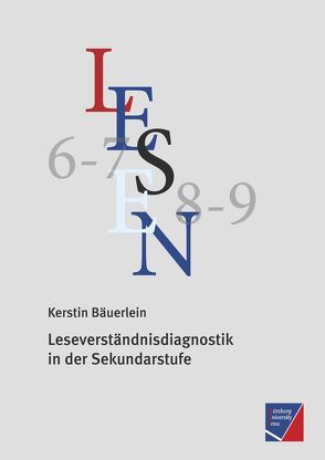 Leseverständnisdiagnostik in der Sekundarstufe von Bäuerlein,  Kerstin, Schneider,  Wolfgang