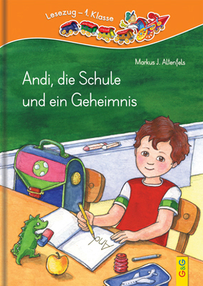 LESEZUG/1. Klasse: Andi, die Schule und ein Geheimnis von Altenfels,  Markus J., Chalmers,  Natasha