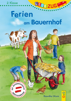 LESEZUG/2. Klasse: Ferien am Bauernhof von Reichert,  Katharina, Wurm,  Roswitha