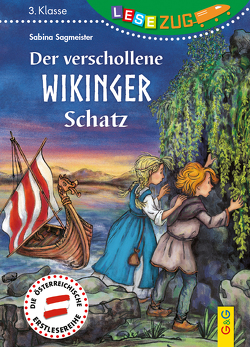 LESEZUG/3. Klasse: Der verschollene Wikinger-Schatz von Sagmeister,  Sabina, Seelmann,  Cornelia