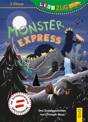 LESEZUG/3. Klasse: Monster-Express von Aspöck,  Ingrid, Mauz,  Christoph