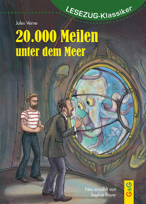 LESEZUG/Klassiker: 20.000 Meilen unter dem Meer von Reyer,  Sophie, Seelmann,  Cornelia