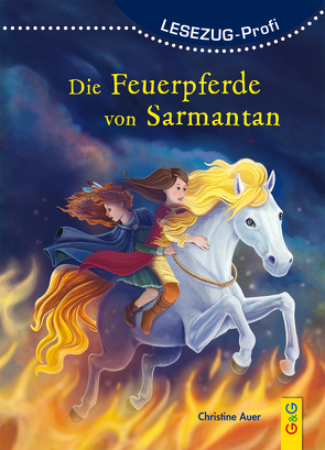 LESEZUG/Profi: Die Feuerpferde von Sarmantan von Auer,  Christine, Herberger,  Petra