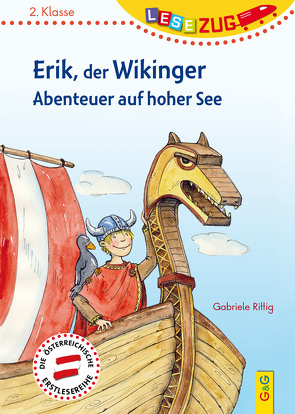 LESEZUG/2.Klasse: Erik, der Wikinger – Abenteuer auf hoher See von Rittig,  Gabriele, Wolff,  Katrin