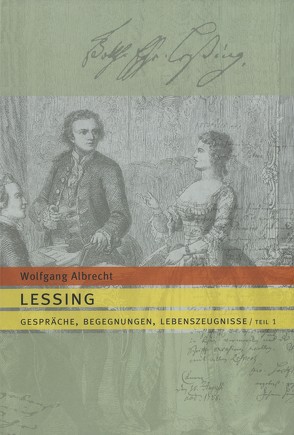 Lessing. Gespräche, Begegnungen, Lebenszeugnisse von Albrecht,  Wolfgang, Fratzke,  Dieter