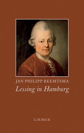 Lessing in Hamburg von Reemtsma,  Jan Philipp