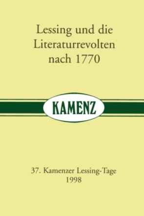 Lessing und die Literaturrevolten nach 1770 von Albrecht,  Wolfgang, Boehncke,  Heiner, Fratzke,  Dieter, Kaufmann,  Ulrich, Pernack,  Uwe, Rector,  Martin, Sauder,  Gerhard, Schmitz,  Walter