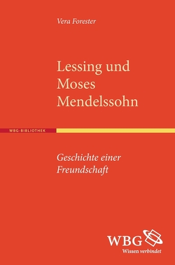 Lessing und Moses Mendelssohn von Forester,  Vera
