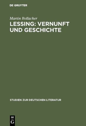 Lessing: Vernunft und Geschichte von Bollacher,  Martin