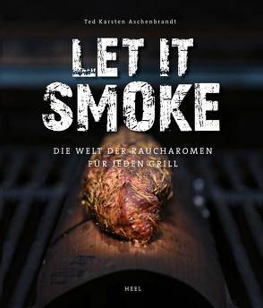 Let it smoke! von Aschenbrandt,  Ted Karsten