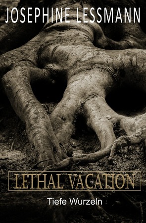 Lethal Vacation von Lessmann,  Josephine