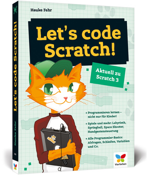 Let’s code Scratch! von Fehr,  Hauke