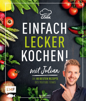 Let’s Cook mit Julian – Einfach lecker kochen! von Lange,  Julian