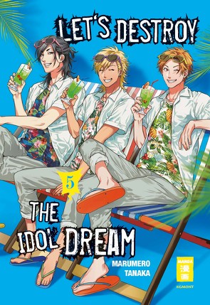 Let’s destroy the Idol Dream 05 von Hammond,  Monika, Tanaka,  Marumero