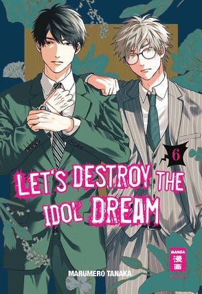 Let’s destroy the Idol Dream 06 von Hammond,  Monika, Tanaka,  Marumero
