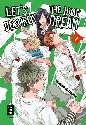 Let’s destroy the Idol Dream – Special Edition 01 von Hammond,  Monika, Tanaka,  Marumero