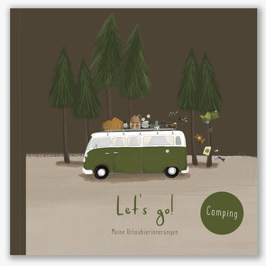 Let’s go! Reisetagebuch – Camping