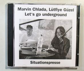 Let’s go underground von Chlada,  Marvin, Güzel,  Lütfiye