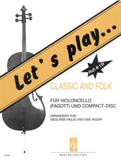Let’s play Classic and Folk von Heger,  Uwe, Heilig,  Sieglinde