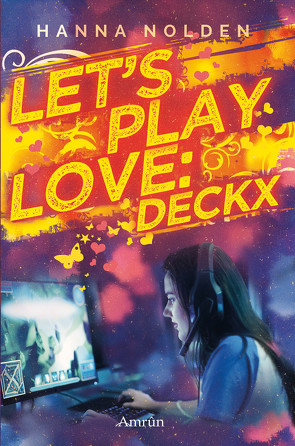 Let´s play love: Deckx von Nolden,  Hanna