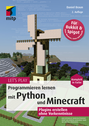 Let‘s Play. Programmieren lernen mit Python und Minecraft von Braun,  Daniel