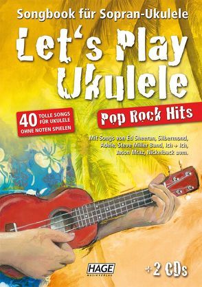 Let’s Play Ukulele Pop Rock Hits (mit 2 CDs) von Hage,  Helmut