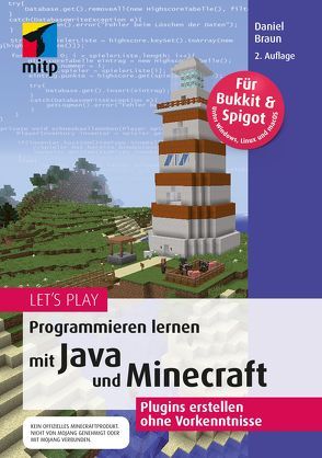 Let‘s Play.Programmieren lernen mit Java und Minecraft von Braun,  Daniel