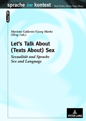 Let’s Talk About – (Texts About) Sex von Calderón,  Marietta, Marko,  Georg
