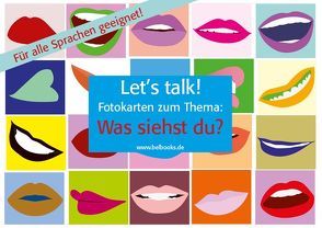Let’s Talk! Fotokarten „Was siehst du?“ von Baylie,  Beate, Schweizer,  Karin