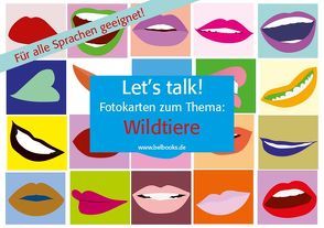 Let’s Talk! Fotokarten „Wildtiere“ von Baylie,  Beate, Schweizer,  Karin