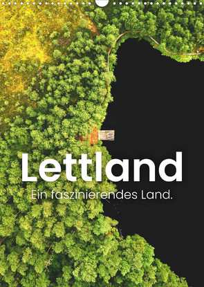 Lettland – Ein faszinierendes Land. (Wandkalender 2022 DIN A3 hoch) von SF