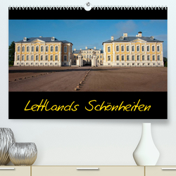 Lettlands Schönheiten (Premium, hochwertiger DIN A2 Wandkalender 2023, Kunstdruck in Hochglanz) von N.,  N.