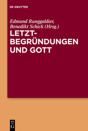 Letztbegründungen und Gott von Runggaldier SJ,  Edmund, Schick,  Benedikt