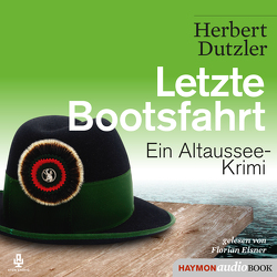 Letzte Bootsfahrt von Dutzler,  Herbert, Eisner,  Florian