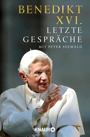 Letzte Gespräche von Benedikt XVI., Seewald,  Peter