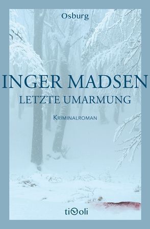 Letzte Umarmung von Krause,  Kirsten, Madsen,  Inger