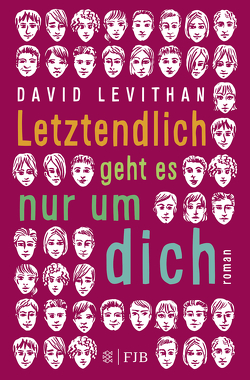 Letztendlich geht es nur um dich von Levithan,  David, Tichy,  Martina