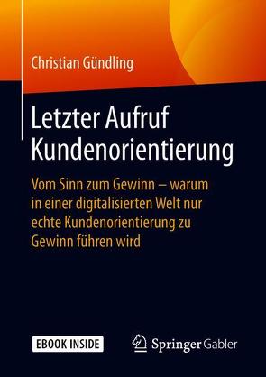 Letzter Aufruf Kundenorientierung von Gündling,  Christian